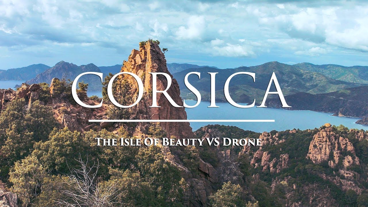 Corsica - The Isle of Beauty vs Drone