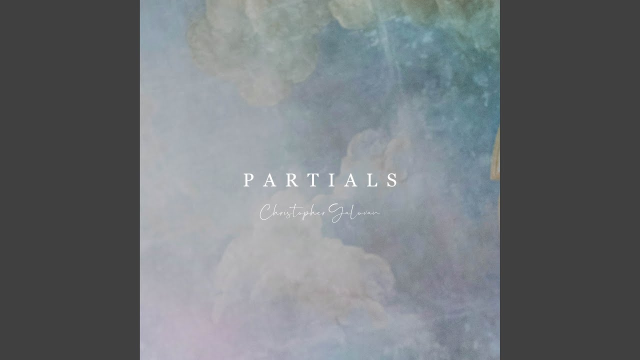 Partials