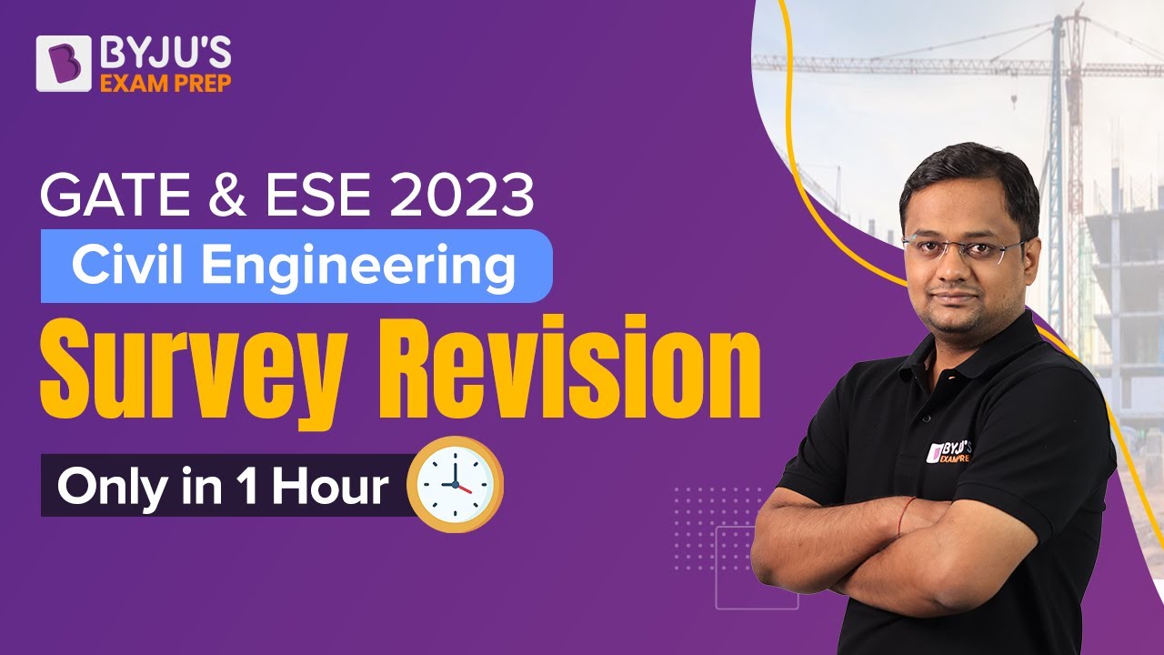 GATE 2023 & UPSC ESE 2023 Exam | Surveying in Civil Engineering (CE) Revision | BYJU'S GATE
