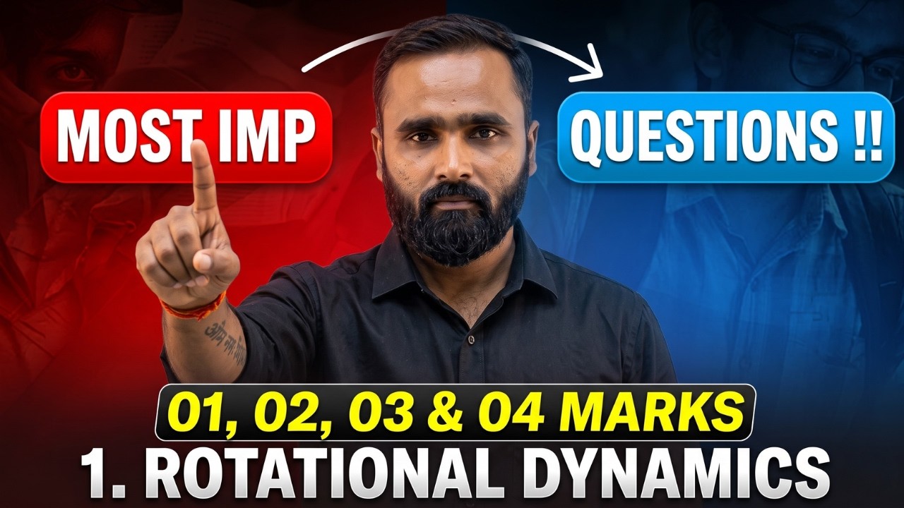 CLASS 12th PHYSICS | ROTATIONAL DYNAMICS | 01,02,03 & 04 | MOST IMP QUESTIONS !! | Pradeep Giri Sir