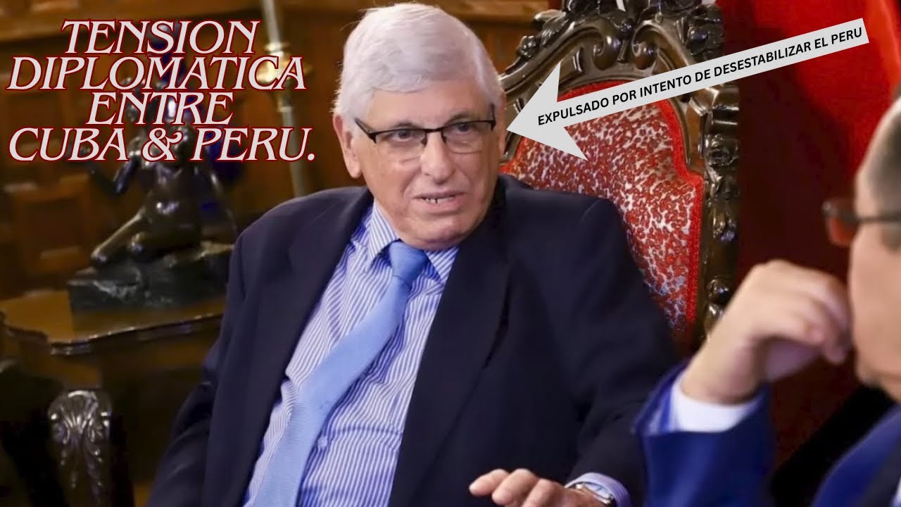 🚨PERU EXPULSA A DIPLOMATICO CUBANO 👉🏼(🐓ZAMORA)👉🏼POR ATENTAR CONTRA LA SEGURIDAD NACIONAL DEL PERU.🚨