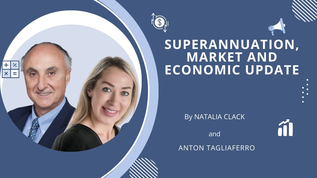 Superannuation, Market and Economic Update webinar June 2022