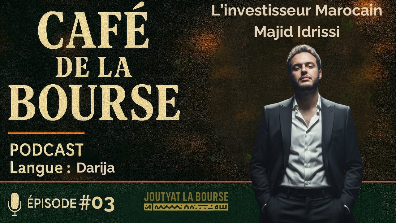 Café de la Bourse #3 | المستثمر المغربي @investisseurmarocain  | مستقبل بورصة الدار البيضاء
