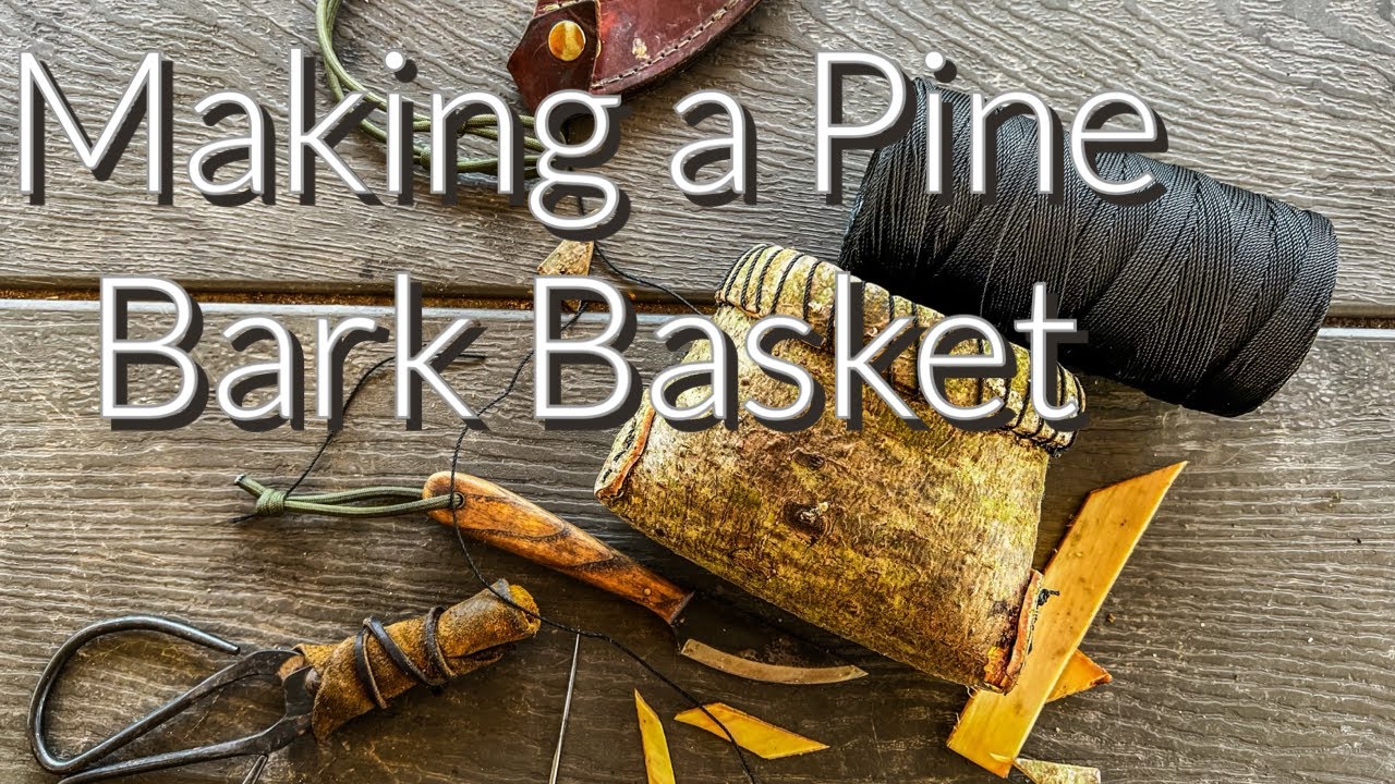 Making a Pine Bark Basket