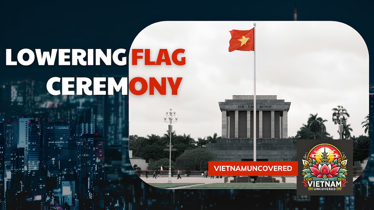 Flag Lowering Ceremony at Ho Chi Minh Mausoleum | A Moment of National Pride