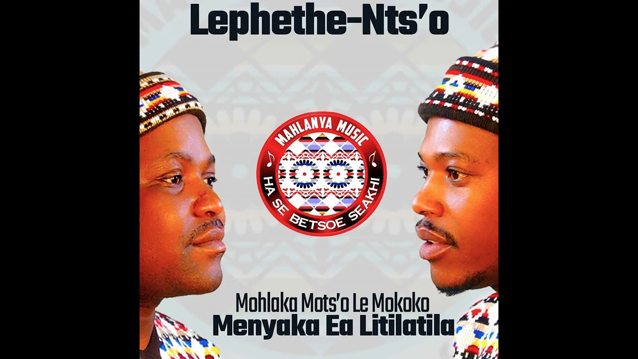 Menyaka Ea Litilatila - Mokoko Le Mohlaka Mots'o