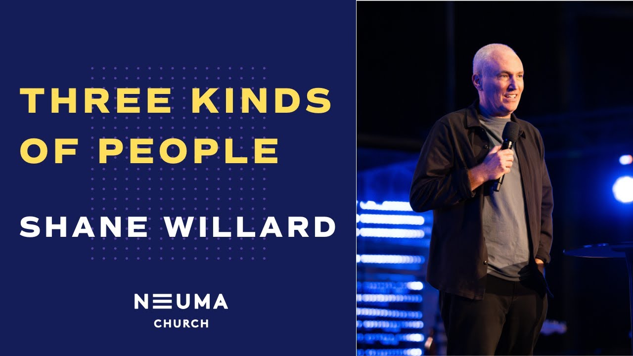 Three Kinds of People | Shane Willard