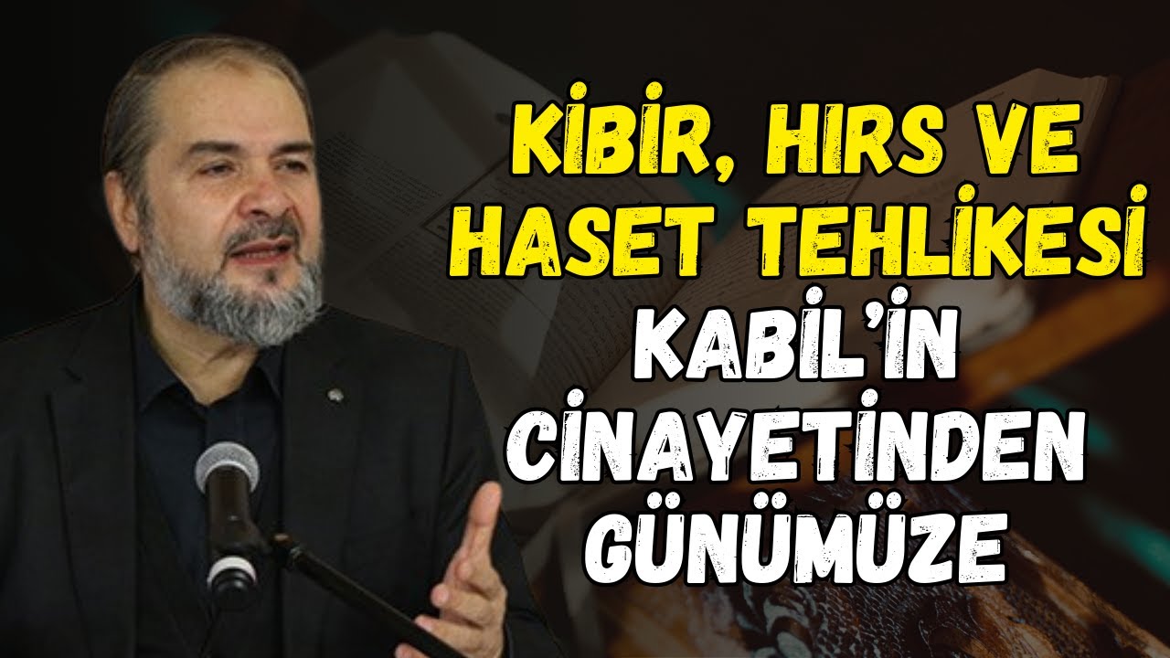 Hırs ve Hasedin Helake Götüren Sonuçları | Abdurrahman Büyükkörükçü Hocaefendi