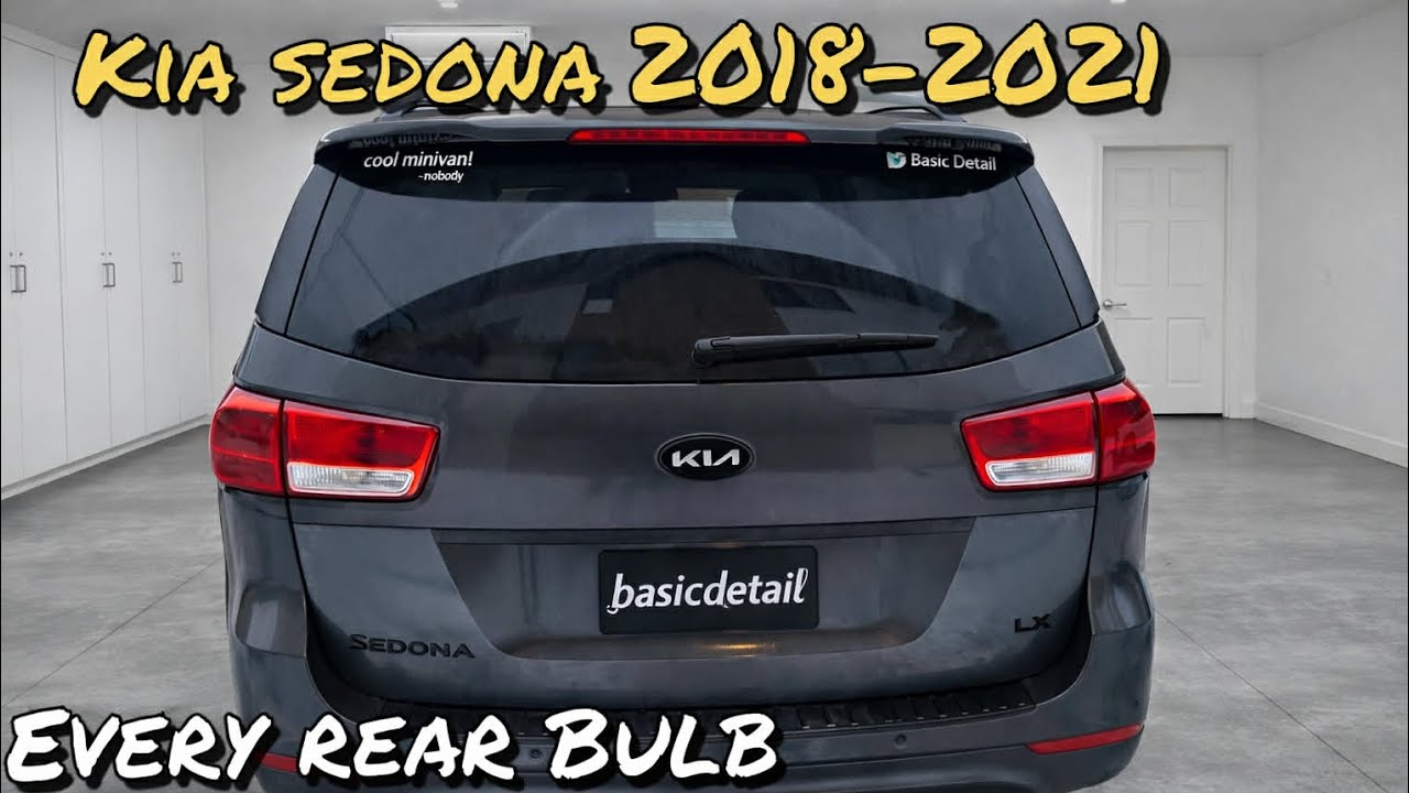 Kia Sedona 2018-2021/ Every Rear Bulb Replacement ... DON'T MAKE MY MISTAKE 
