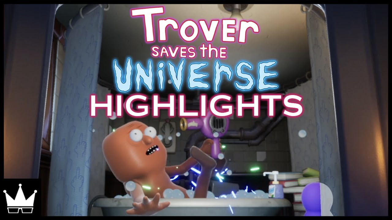 Trover Saves the Universe Highlights | March 2020