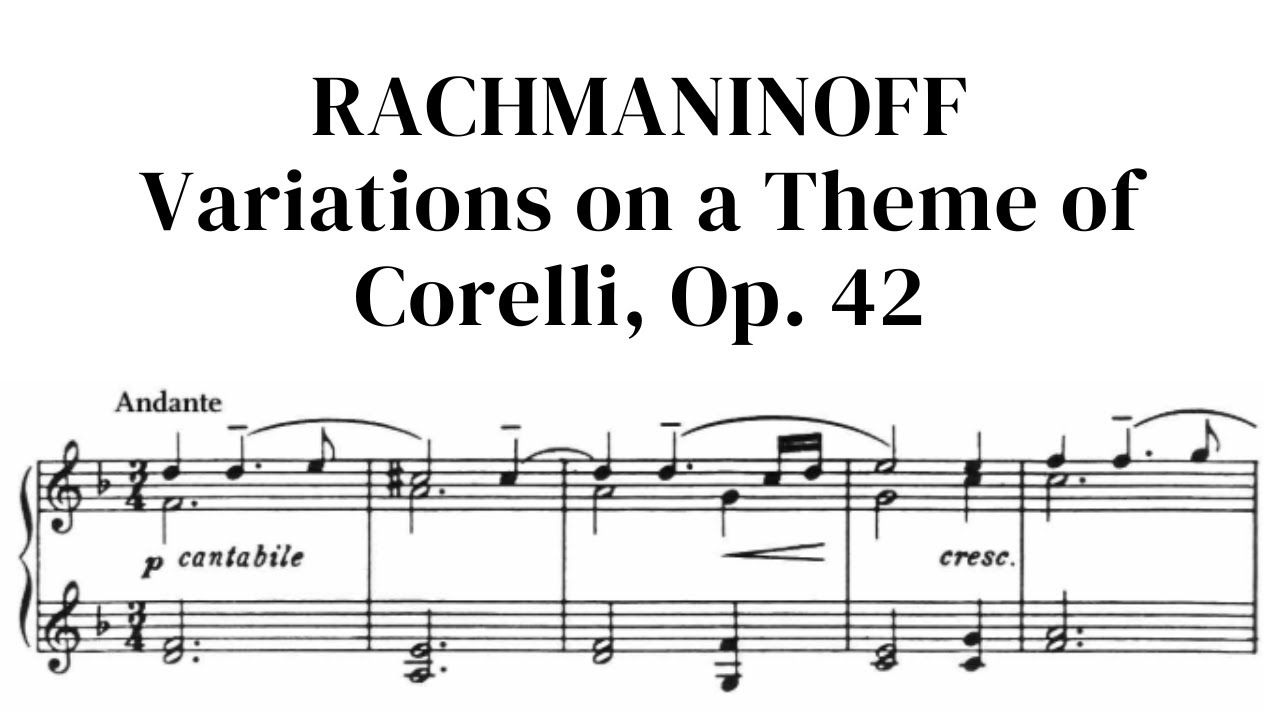 Rachmaninoff: Variations on a Theme of Corelli, Op.42 - audio and sheet music