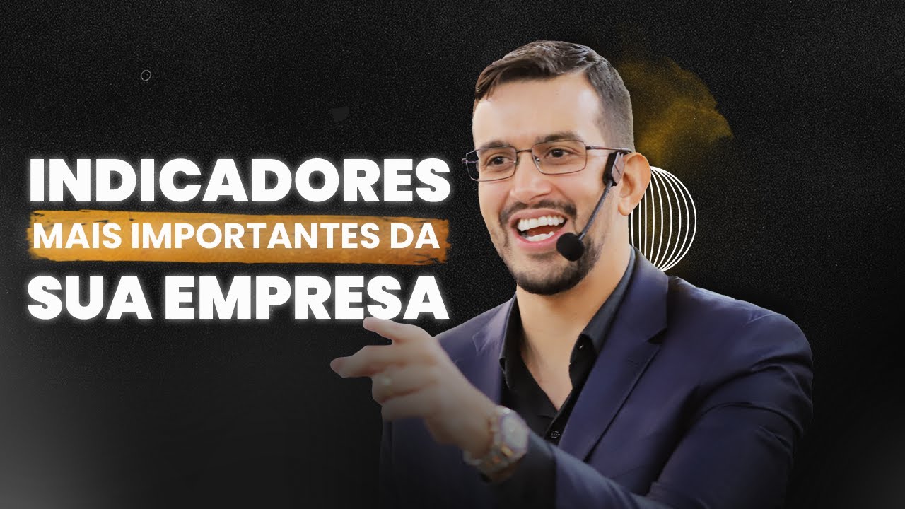 Quais são os principais indicadores na empresa | MARCUS MARQUES