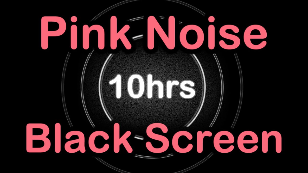 🎧 Pink Noise 10 Hours, Black Screen. Relax, Sleep, Soothe, Crying Relief, Colic Relief