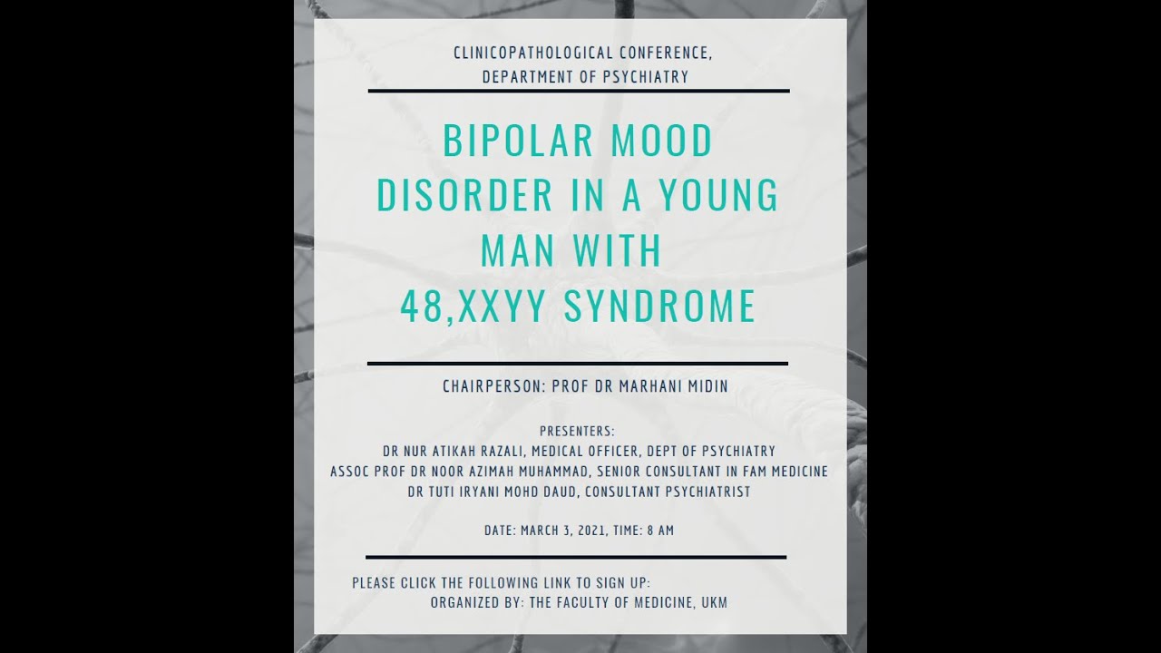CPC: Bipolar Polar Disorder in a Young Man with Chromosamal Disorder 48 XXYY