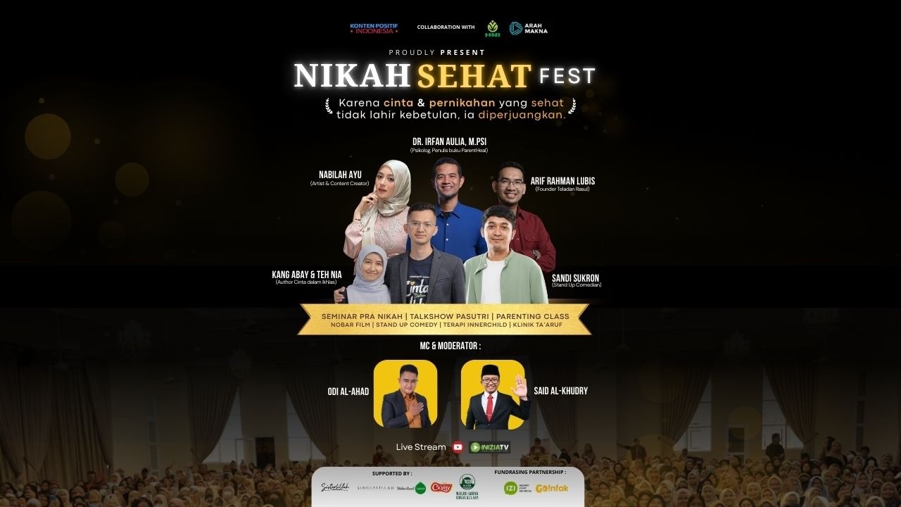 Nikah Sehat Fest - Karena cinta & pernikahan yang sehat tidak lahir kebetulan, ia diperjuangkan