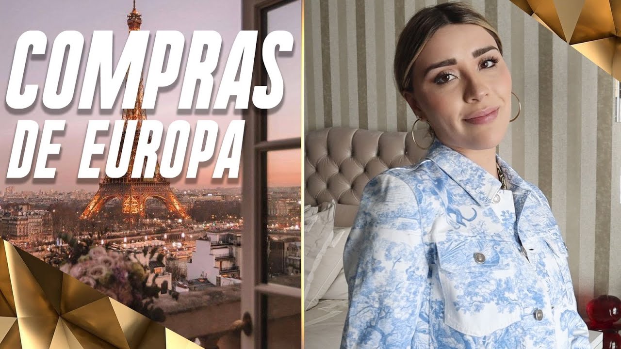 &iquest;ES MAS BARATO COMPRAR COSAS DE LUJO EN EUROPA? TE MUESTRO MIS COMPRAS! - @priscilaescoto