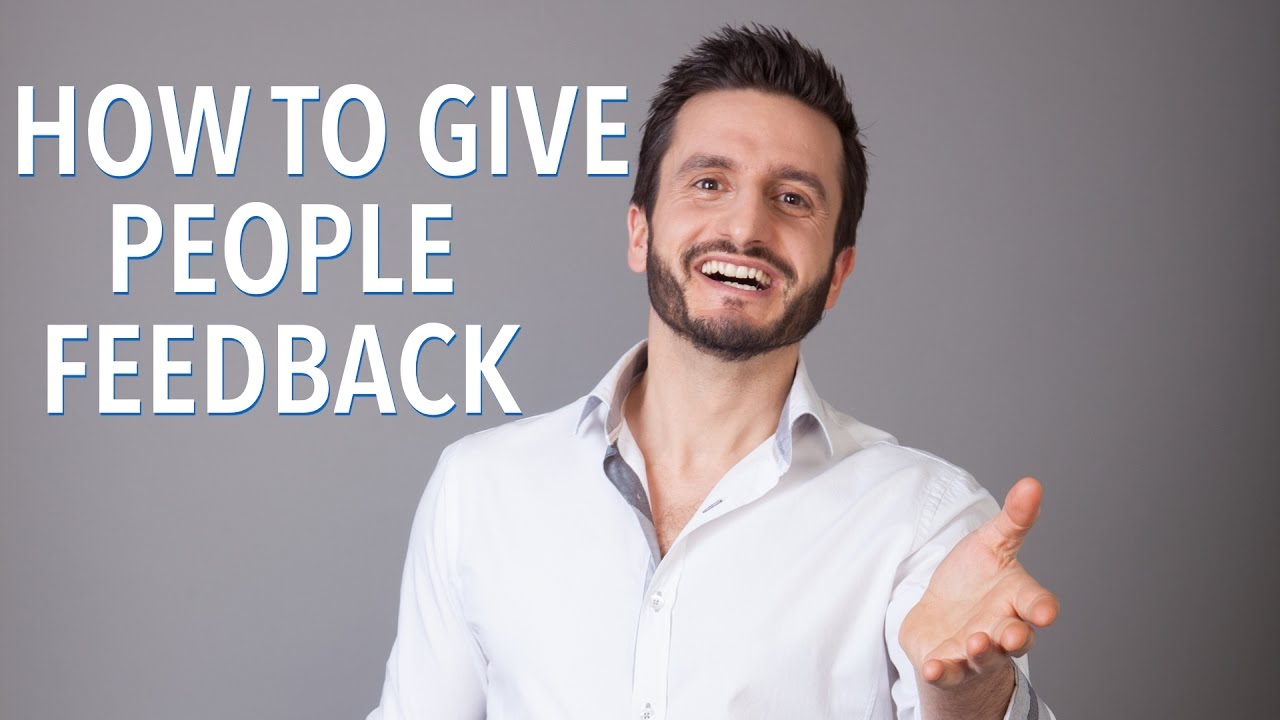 How to Give People Great Feedback Properly - Hari Kalymnios | The Thought Gym