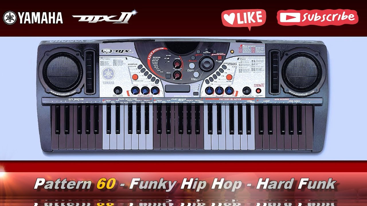 Pattern 60 - Funky Hip Hop - Hard Funk - Yamaha DJX-II