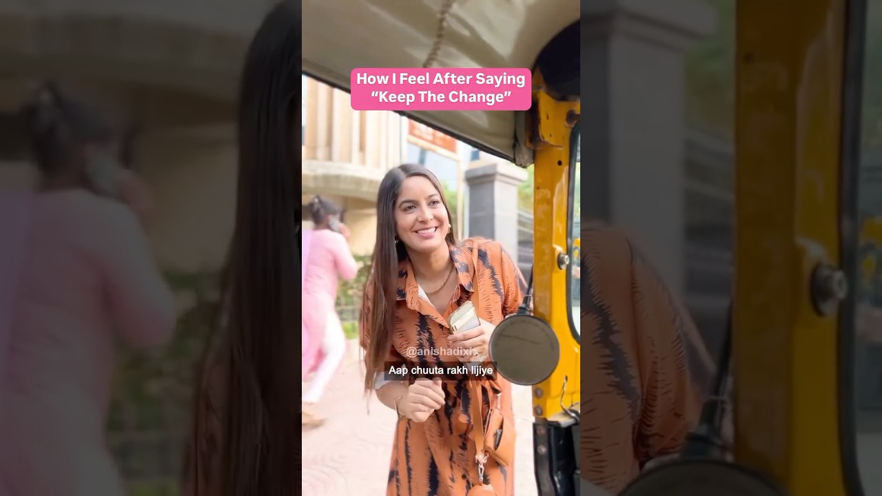 How I feel after saying “Keep The Change” | Anisha Dixit | 