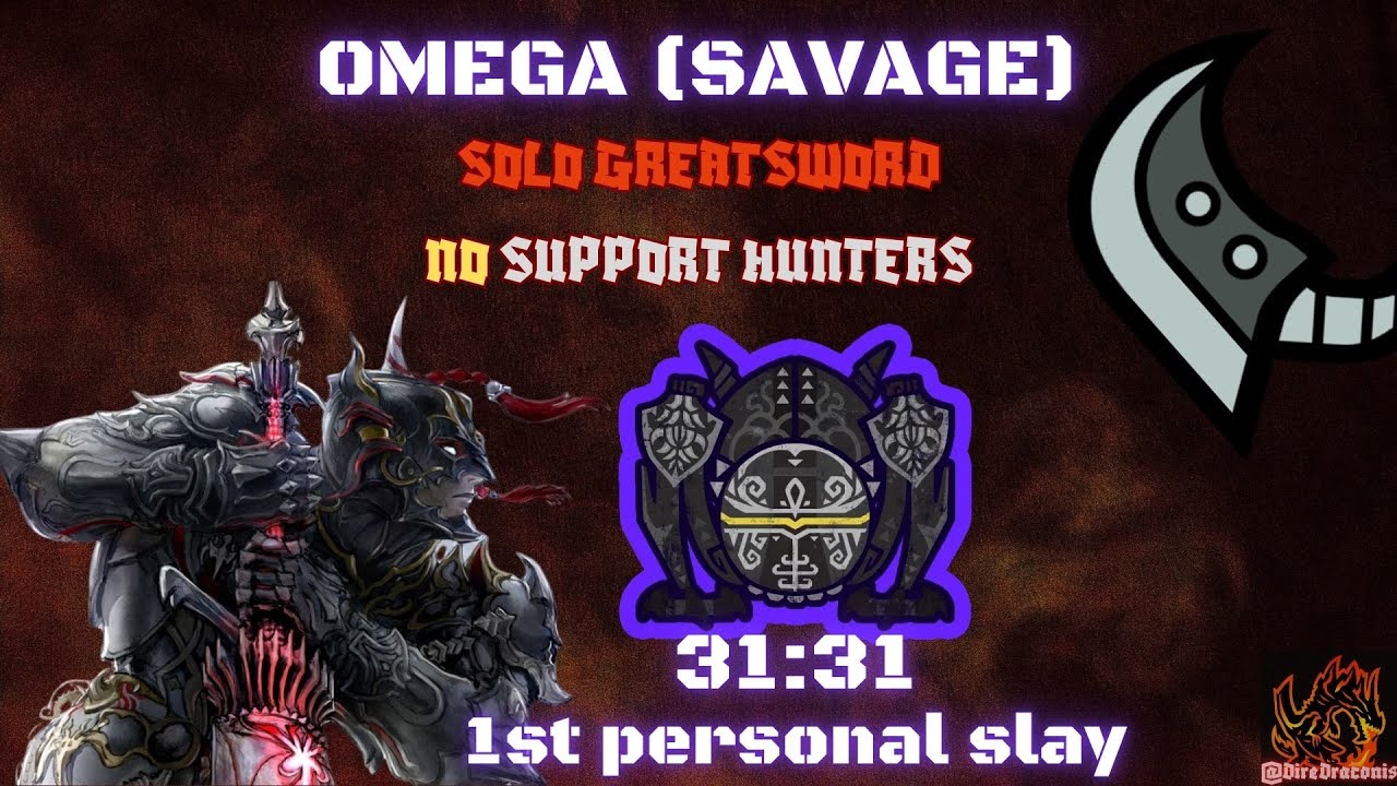 Omega (Savage) TRUE SOLO GREATSWORD
