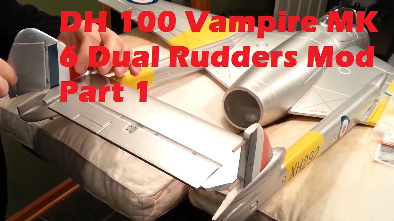 Hobbyking - DH 100 Vampire MK 6 - Dual Rudders Mod - Part 1