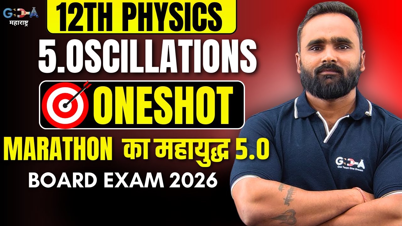 LIVE |12th Physics |5.Oscillations|Oneshot|MARATHON का महायुद्ध 5.0|Pradeep Giri Sir