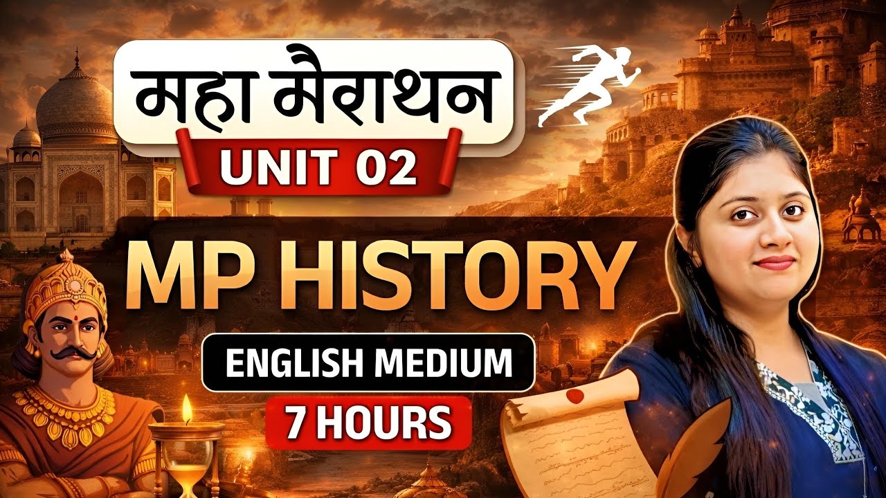 Unit 2 | Complete MP History | Marathon Video | 7 घंटे लगातार | MPPSC PRE 2026 | By Muskan Mam