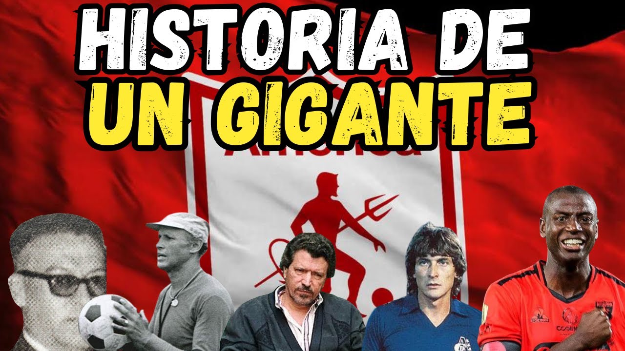 DOCUMENTAL | ¿POR QUÉ AMÉRICA ES UN GRANDE DEL FÚTBOL COLOMBIANO? | HISTORIA DEL CLUB