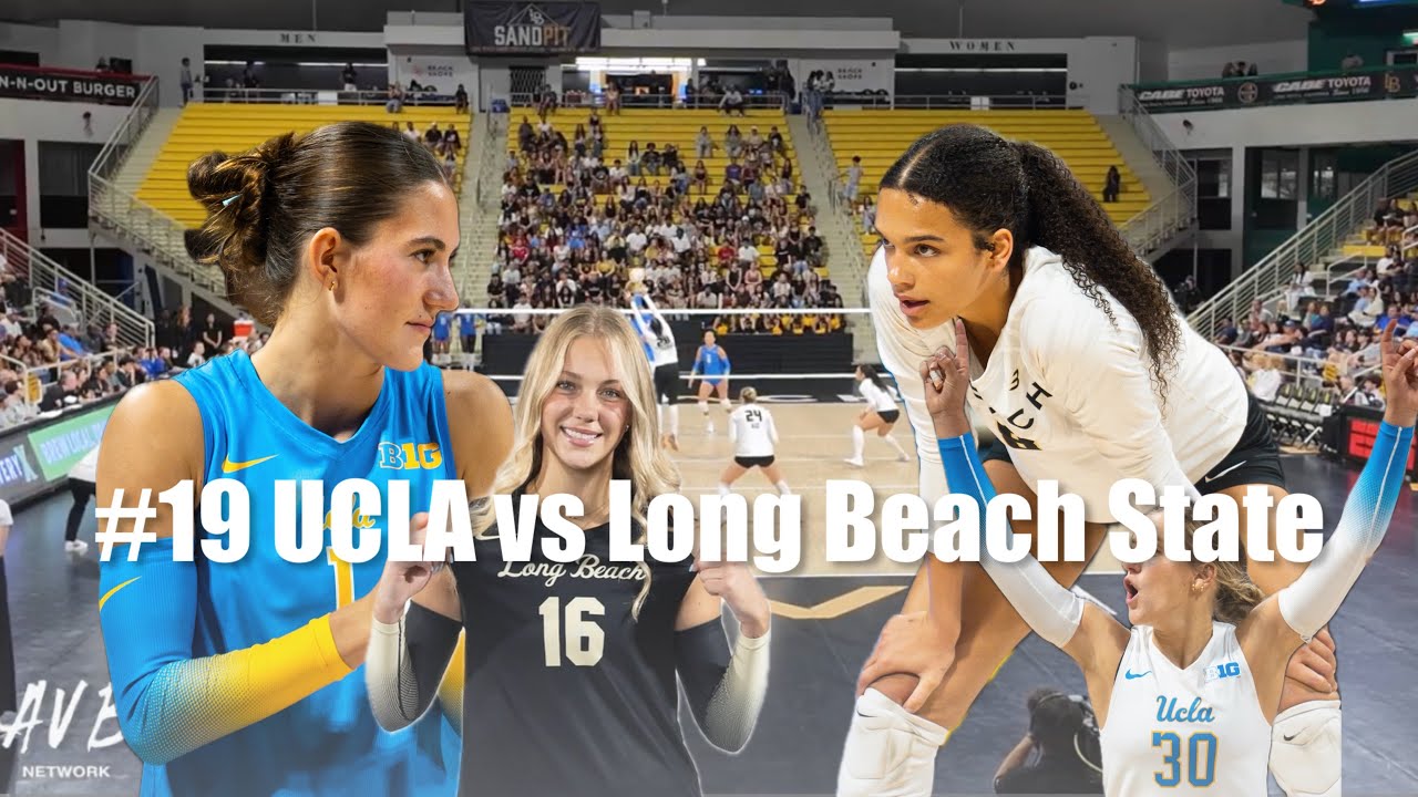 #19 UCLA vs Long Beach State Women's Volleyball 2025
