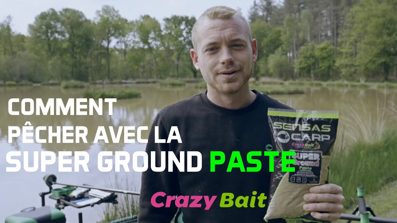 COMMENT PÊCHER AVEC LA SUPER GROUND PASTE
