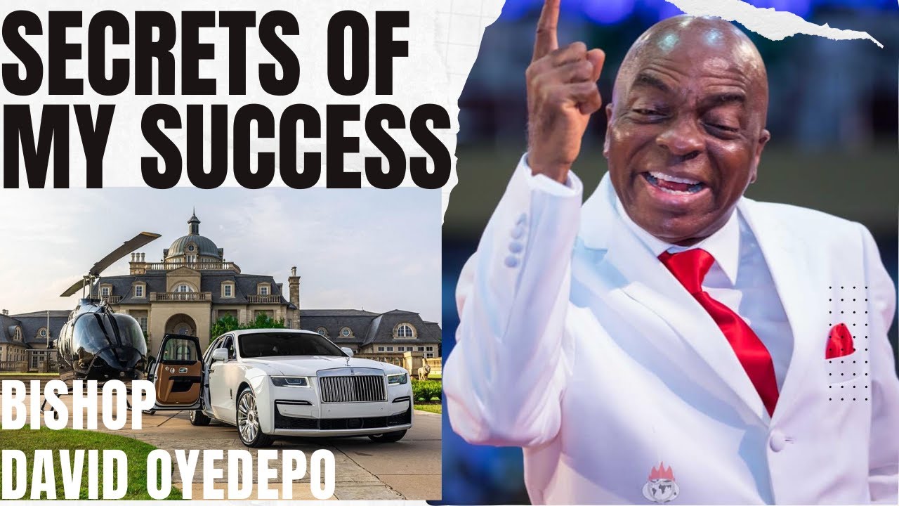 Secrets of my Success Bishop David Oyedepo
