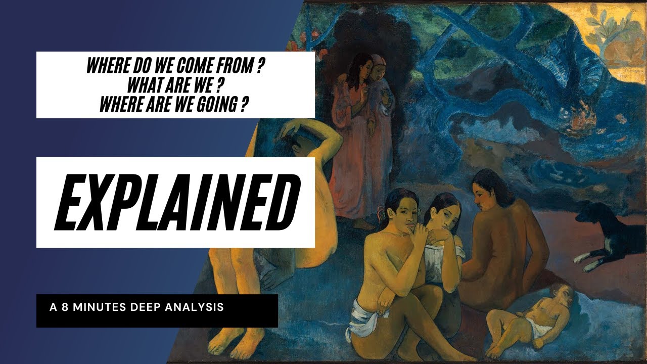 Where do we come from? What are we? Where are we going? By Gauguin : Artistic Insights | ArtDecoded