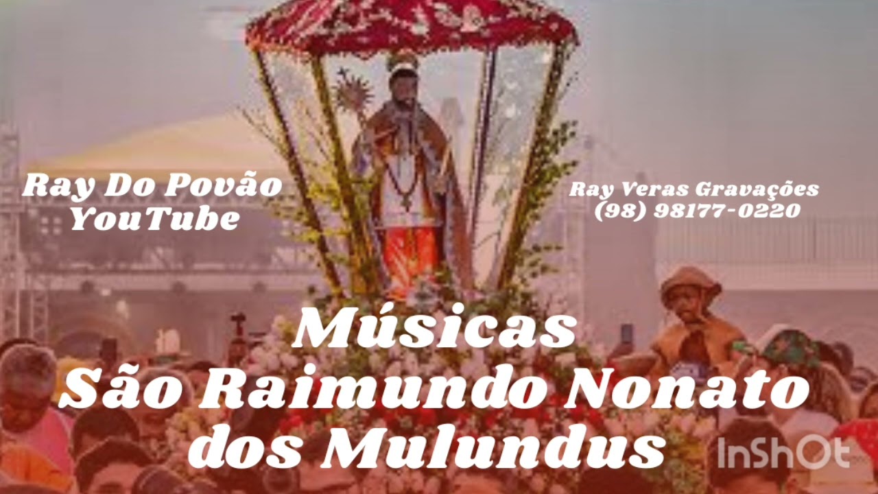 Músicas de São Raimundo Nonato dos Mulundus. Ray Veras Gravações