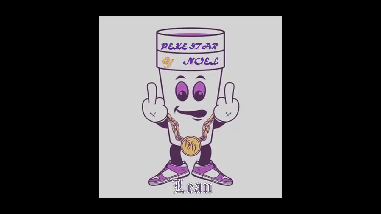 Ft. Peke Star & Noel - ( Lean ). - Oficial Audio