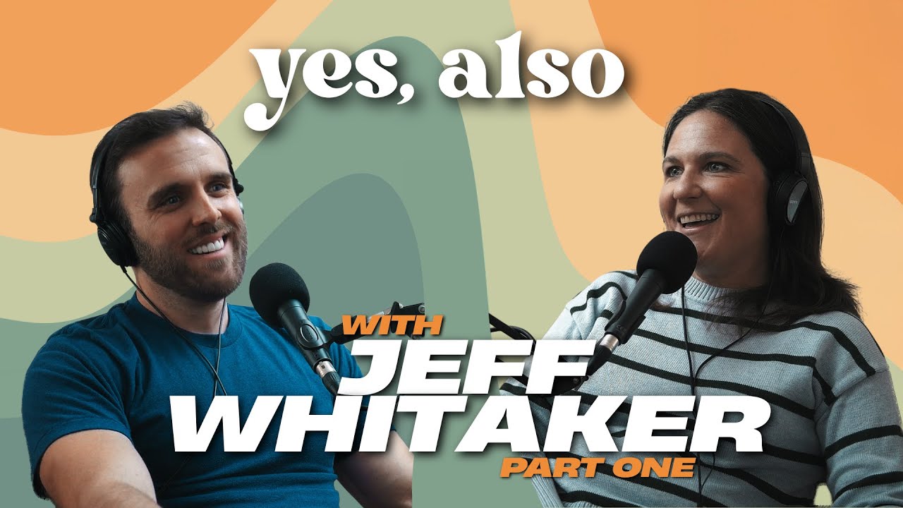Yes, Also - Jeff Whitaker