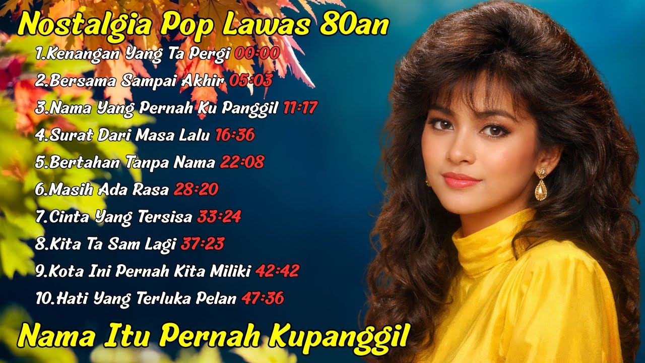Lagu Pop Lawas 80an Paling Menyentuh 💔 Nostalgia Kenangan Lama Sepanjang Masa