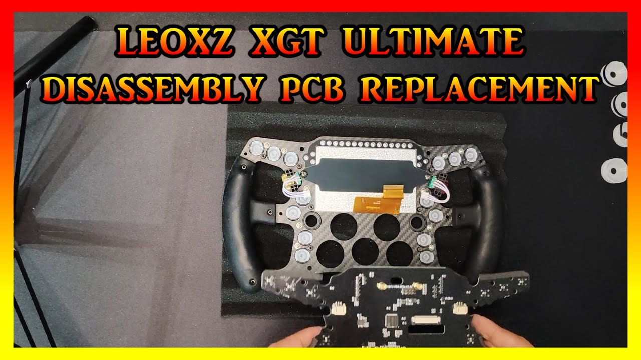LEOXZ XGT ULTIMATE - Disassembly PCB Replacement