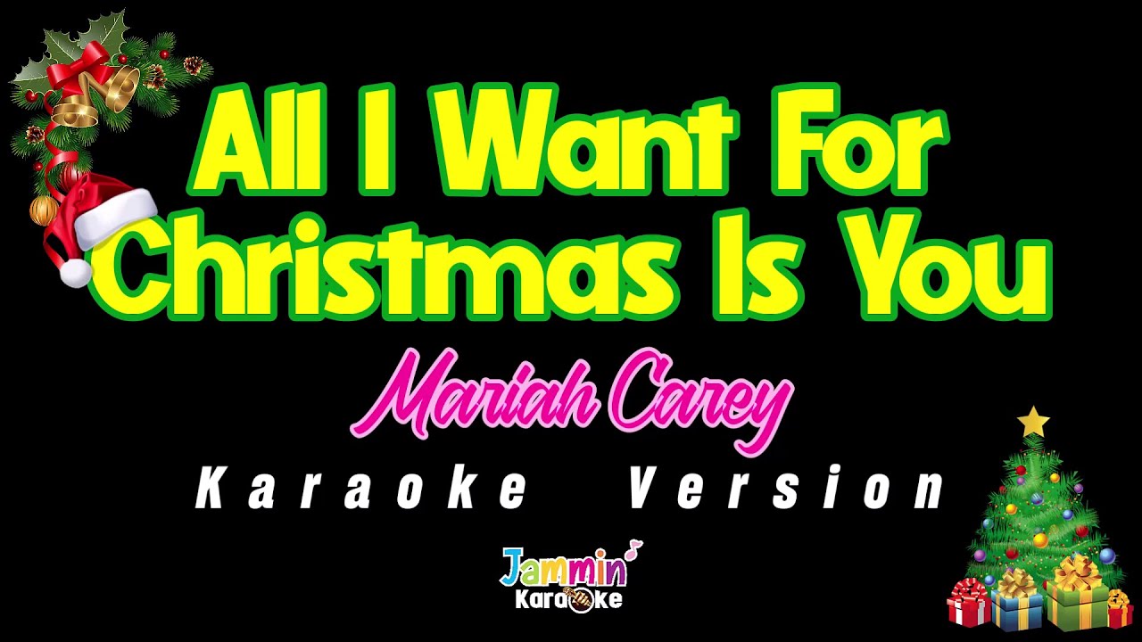 Mariah Carey - All I Want For Christmas Is You (Karaoke Version)