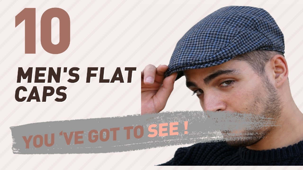 Top 10 Men'S Flat Caps // UK New & Popular 2017