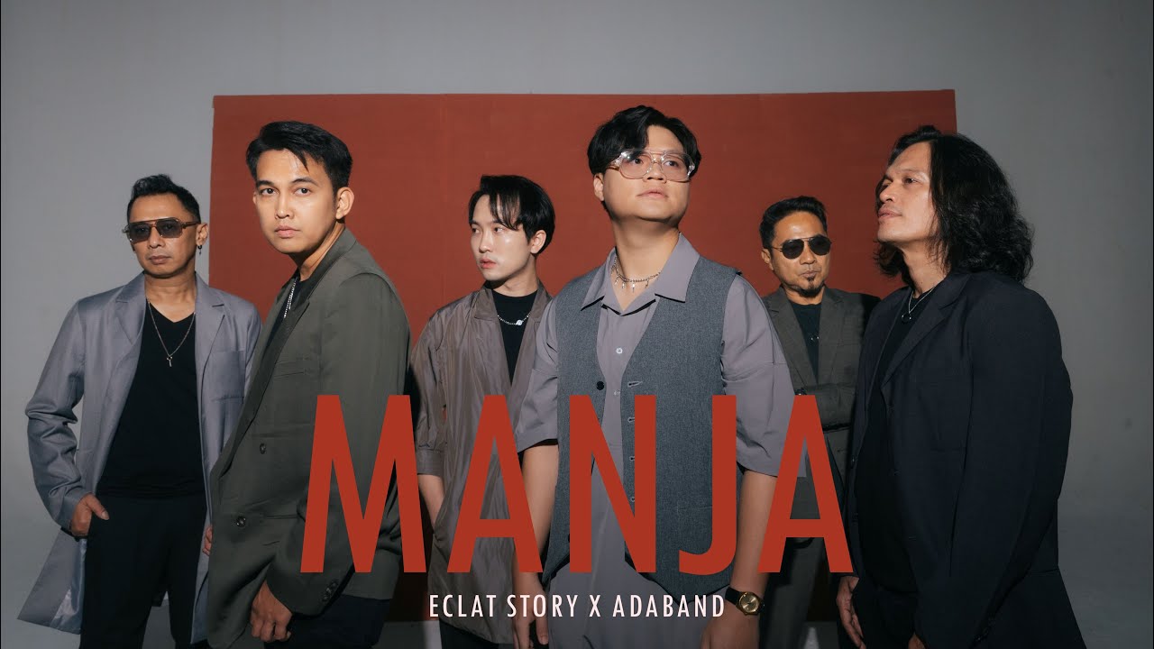 Eclat Story & ADA Band - Manja (Official Music Video)