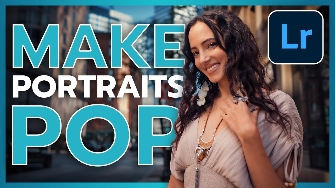 Make Portraits POP in Lightroom with Masks