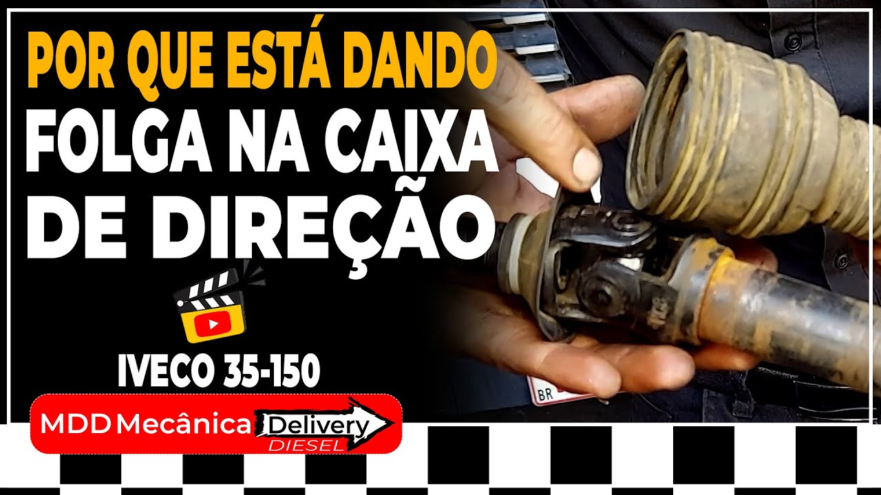 POR QUE ESTÁ DANDO FOLGA NA CAIXA DE DIREÇÃO NA IVECO 35-150