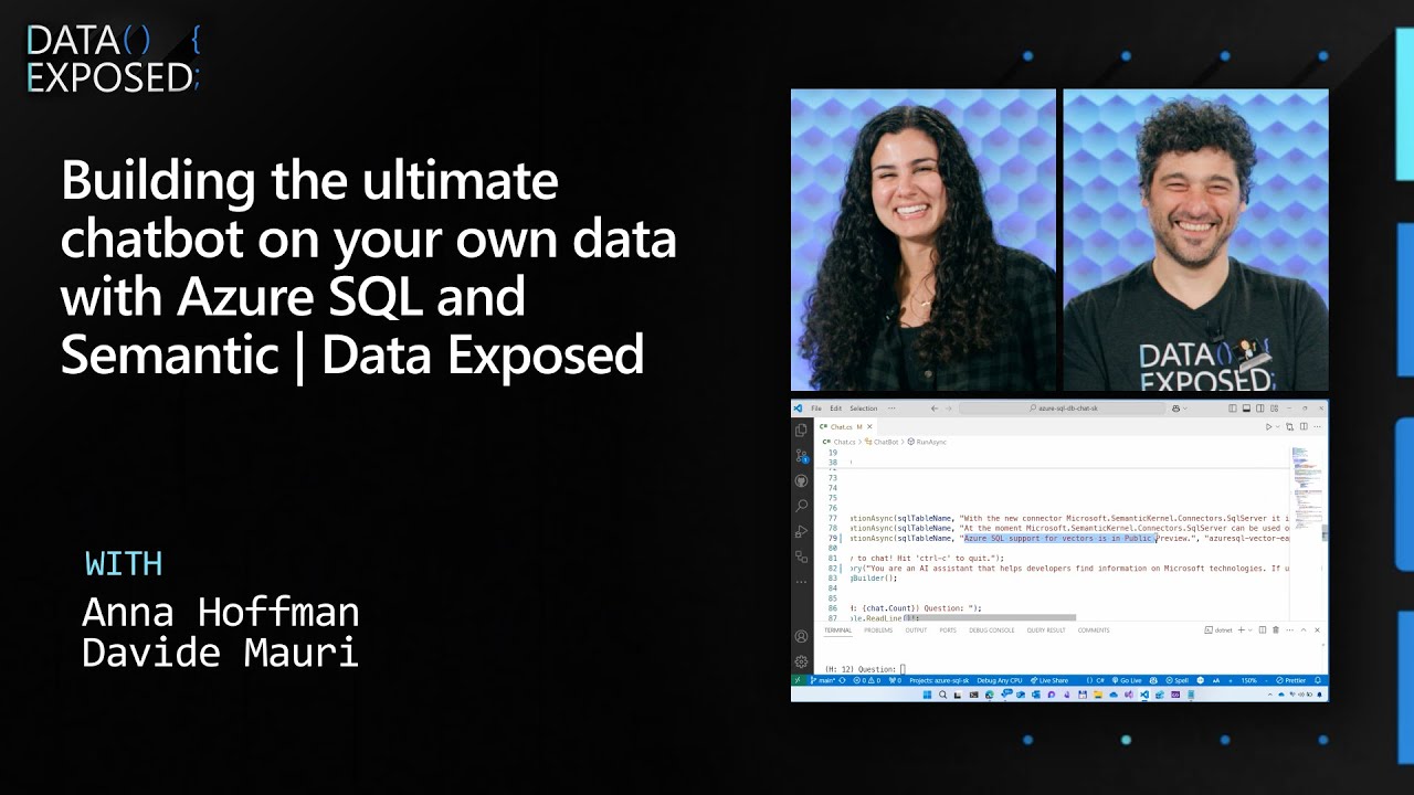 Building the ultimate chatbot on your own data with Azure SQL and Semantic | Data Exposed