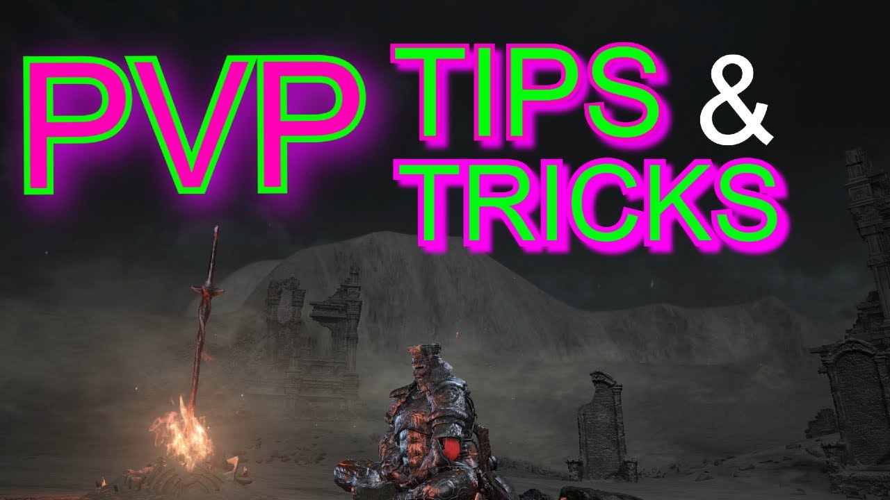 Советы и рекомендации по PvP в Dark Souls 3 (базовое руководство)