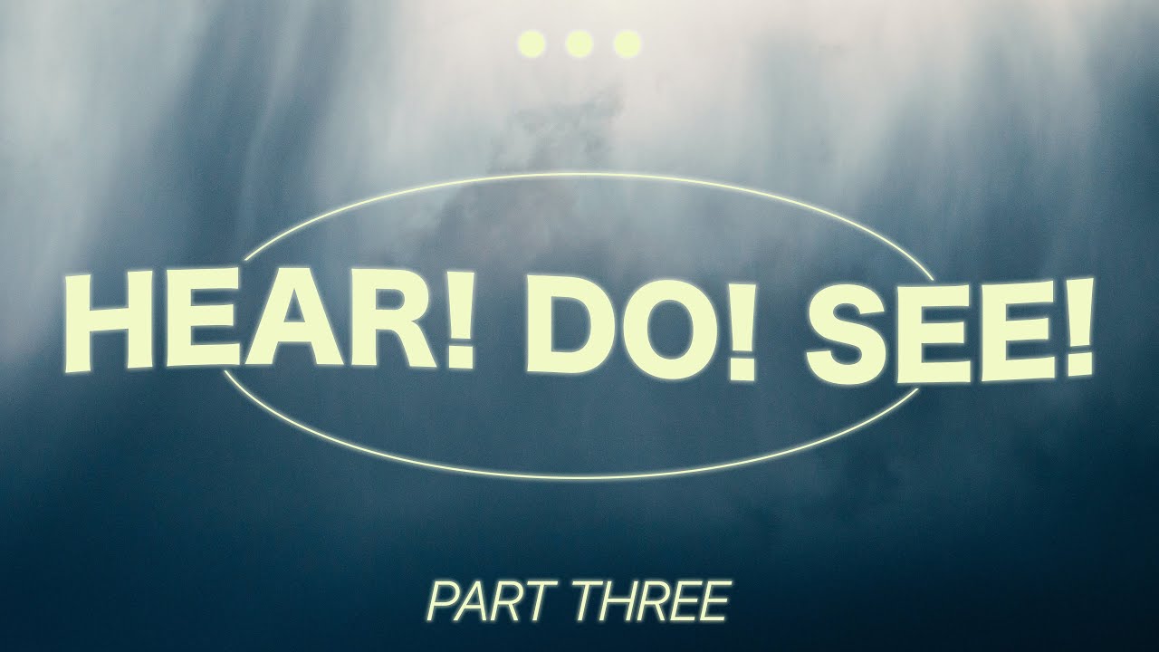 HEAR! DO! SEE! (Part 3) | 10/31