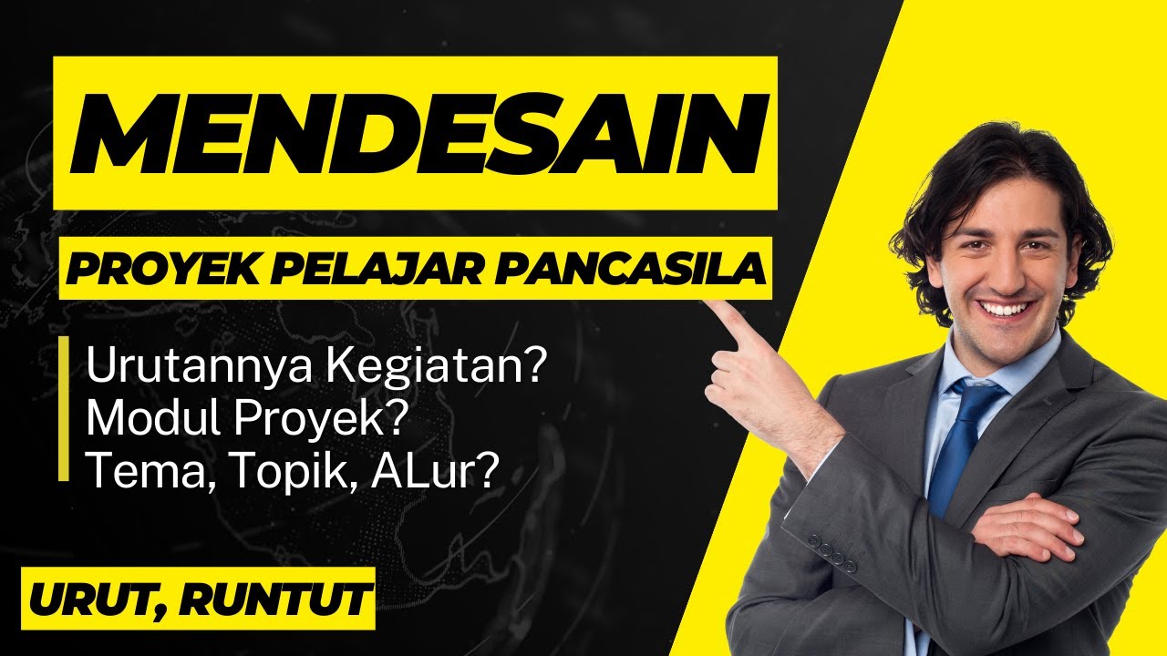 Mendesain Urutan Kegiatan Proyek Pelajar Pancasila (P5), Bagaimana Modul Ajar P5 Kurikulum Merdeka?