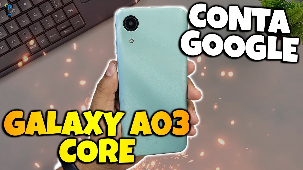 Remova a Conta Google do seu Galaxy A03 Core com esse método RÁPIDO e FÁCIL!