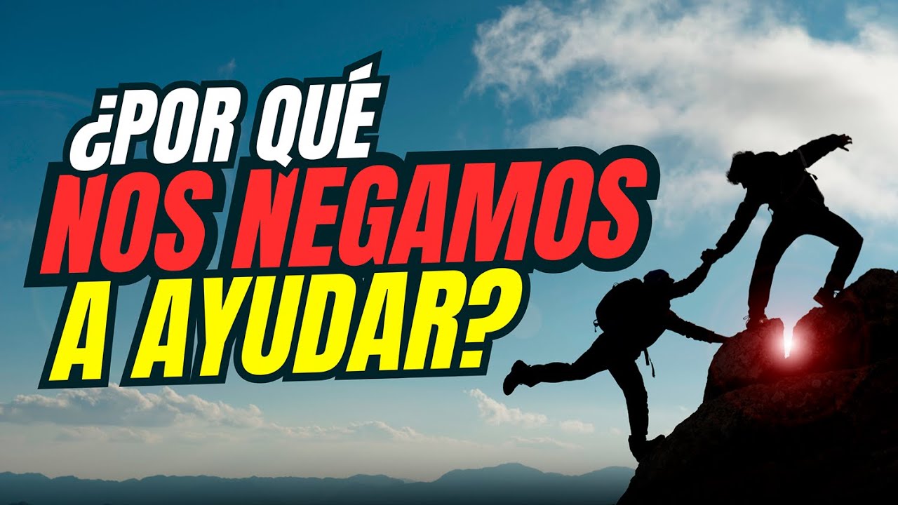 ¿Por qué a veces NO ayudamos a los demás? | La PSICOLOGÍA de la CONDUCTA de AYUDA