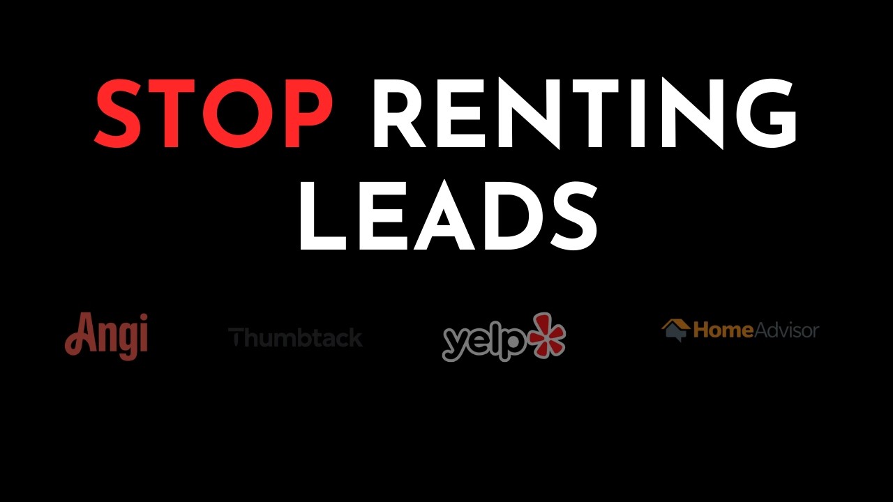 The Problem With HomeAdvisor, Angi, Thumbtack, & Yelp Leads