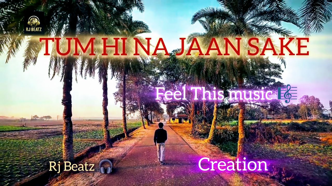 Tum Hi Na Jaan Sake 💔 | Heart Touching Sad Music | RJ BEATZ